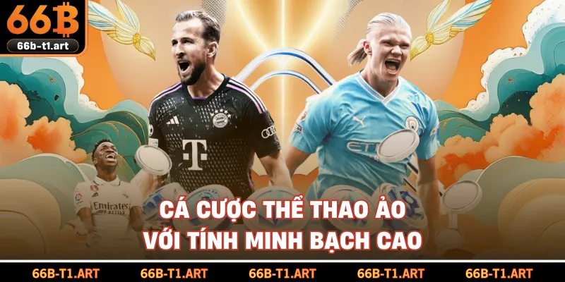 Cá Cược Thể Thao Ảo Với Tính Minh Bạch Cao
